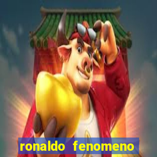 ronaldo fenomeno primeiro time